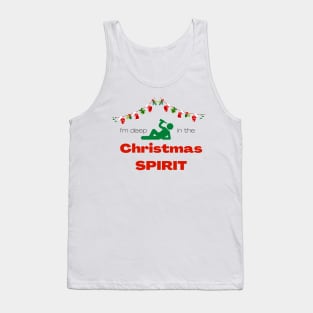 I'm deep in the Christmas spirit Tank Top